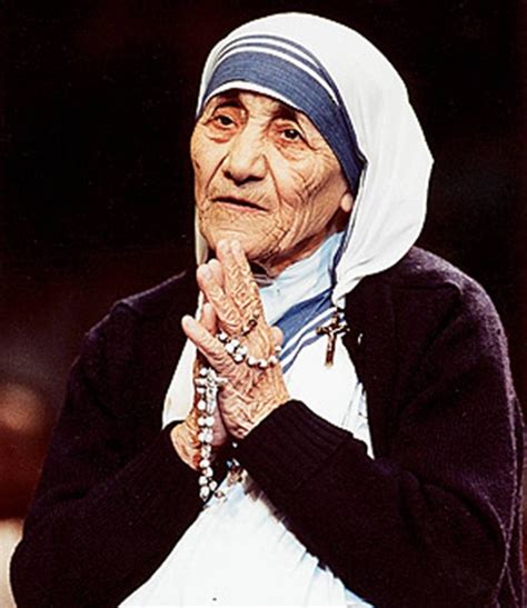 Mother Teresa .